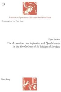 «Accusativus Cum Infinitivo» and «Quod»clauses in the «Revelaciones» of St. Bridget of Sweden
