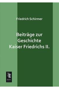 Beitrage Zur Geschichte Kaiser Friedrichs II.