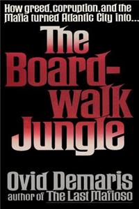 The Boardwalk Jungle