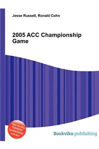 2005 Acc Championship Game
