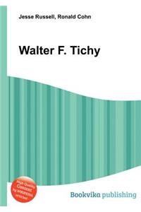 Walter F. Tichy