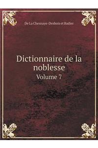 Dictionnaire de la noblesse Volume 7
