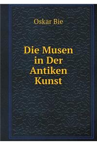 Die Musen in Der Antiken Kunst