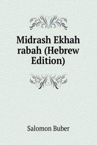 Midrash Ekhah rabah (Hebrew Edition)