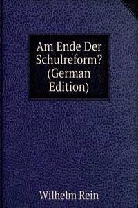 Am Ende Der Schulreform? (German Edition)