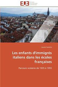 Les Enfants d'Immigrés Italiens Dans Les Écoles Françaises