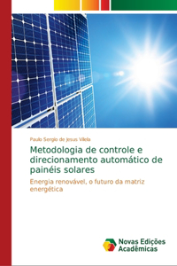 Metodologia de controle e direcionamento automático de painéis solares