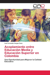 Acoplamiento entre Educación Media y Educación Superior en Colombia
