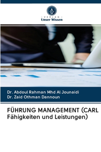 FÜHRUNG MANAGEMENT (CARL Fähigkeiten und Leistungen)