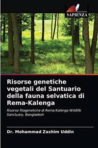 Risorse genetiche vegetali del Santuario della fauna selvatica di Rema-Kalenga