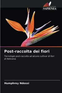 Post-raccolta dei fiori