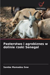 Pasterstwo i agrobiznes w dolinie rzeki Senegal