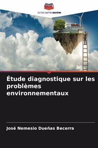 Étude diagnostique sur les problèmes environnementaux