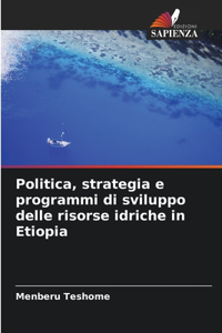Politica, strategia e programmi di sviluppo delle risorse idriche in Etiopia