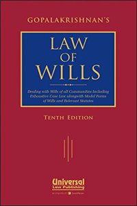 Law Of Wills - Dealing With Wills Of All Communities Including Exhaustive Case Law Along With Model Forms Of Wills And Relevant Statutes