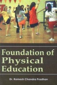 Foundation Of Physical Education