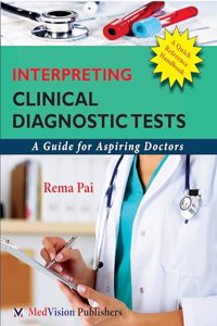 INTERPRETING CLINICAL DIAGNOSTIC TESTS