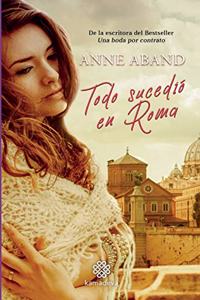 Todo sucedió en Roma