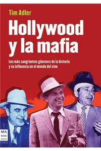 Hollywood y La Mafia