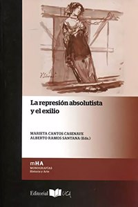 La represion absolutista y el exilio