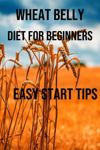 Wheat Belly Diet for Beginners