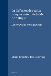 La diffusion des cultes isiaques autour de la Mer Adriatique