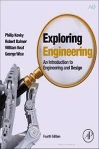 Exploring Engineering: An Introduction To Engineering And Design,