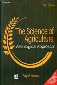 The Science of Agriculture A Biological Approach