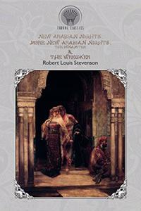 New Arabian Nights, More New Arabian Nights