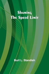 Shaming the Speed Limit