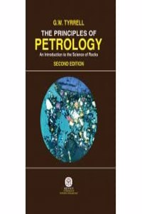 The Principles Of Petrology : An Introduction Oto The Science Of Rocks,2/Ed (HB)