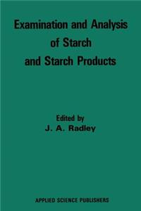 Examination and Analysis of Starch and Starch Products