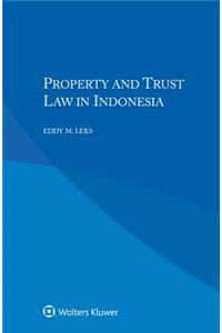 Property and Trust Law in Indonesia
