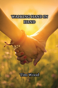 Walking Hand in Hand