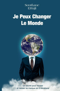Je Peux Changer le Monde !