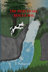 Mercenary Rescue Dog