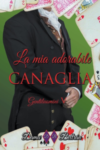 mia adorabile canaglia