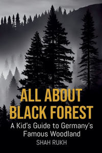 All About Black Forest