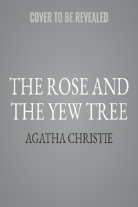 The Rose and the Yew Tree