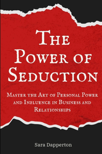 The Power of Seduction