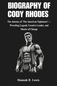 Biography of Cody Rhodes