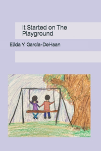 It Started on The Playground