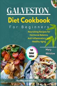 Galveston Diet Cookbook for Beginners