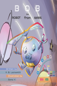BOB the ROBOT from MARS