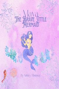 Maya The Brave Little Mermaid