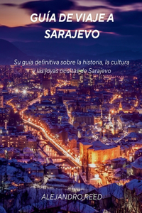 Guía de viaje a Sarajevo