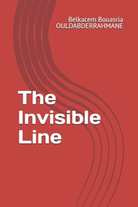 The Invisible Line