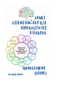 Adult Attention-Deficit Hyperactivity Disorder Management