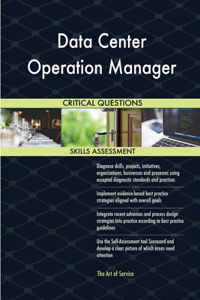 Data Center Operation Manager Critical Questions Skills Assessment