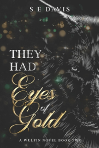 They Had Eyes of Gold